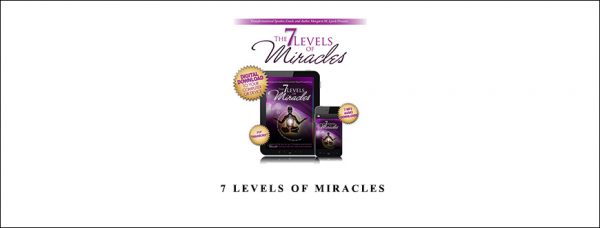 7 Levels of Miracles by Margaret Lynch