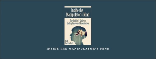 Alan Godwin – Inside the Manipulator’s Mind