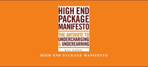 Bill Baren – High End Package Manifesto