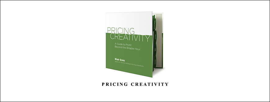 Blair Enns – Pricing Creativity
