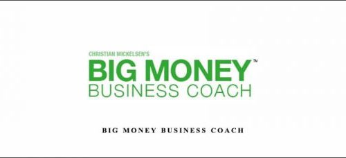 Christian Mickelson – Big Money Business Coach