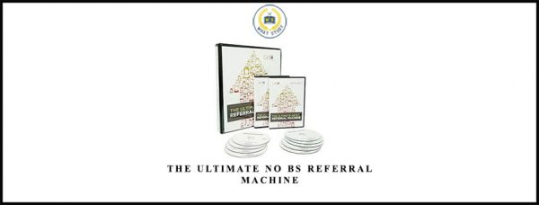 Dan Kennedy – The Ultimate No BS Referral Machine