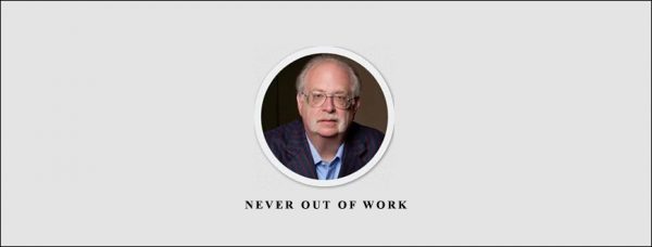 Dan Kennedy – Never Out of Work