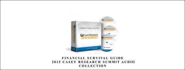 Doug Casey – Financial Survival Guide – 2015 Casey Research Summit Audio Collection