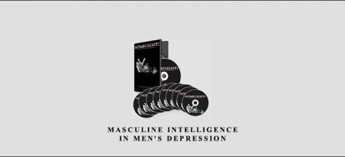 Dr. Paul Dobransky Depresculinity – Masculine Intelligence in Men’s Depression