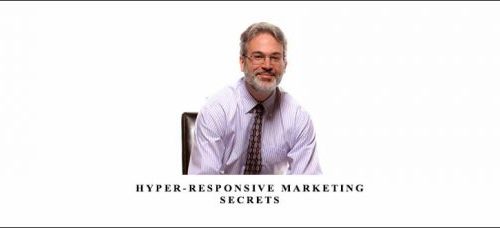 Glenn Livingston – Hyper Responsive Marketing Secrets