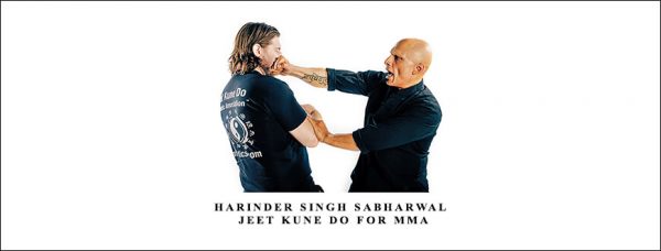 Harinder Singh Sabharwal – Jeet Kune Do for MMA