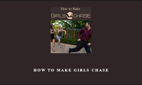 How to Make Girls Chase