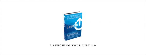 Jeff Walker – Launching Your List 2.0