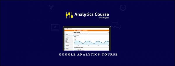 Jeffalytics – Google Analytics Course