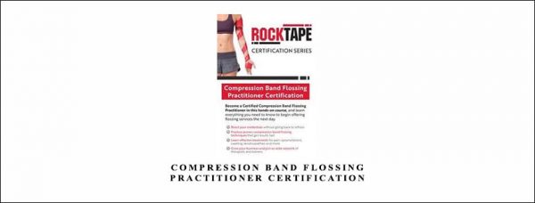 Jennifer Dieter – Compression Band Flossing Practitioner Certification