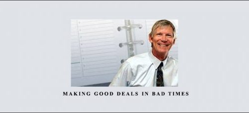 John Schaub – Making Good Deals In Bad Times