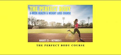 Kristopher Dillard – The Perfect Body Course Week 4 5 6