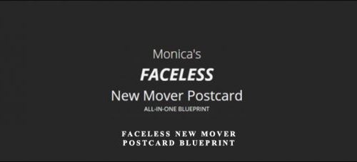 Monica Dorsey – Faceless New Mover Postcard Blueprint