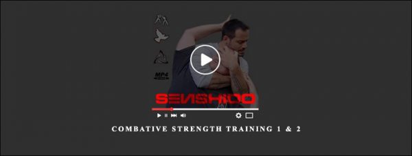 Senshido – Combative Strength Training 1 & 2