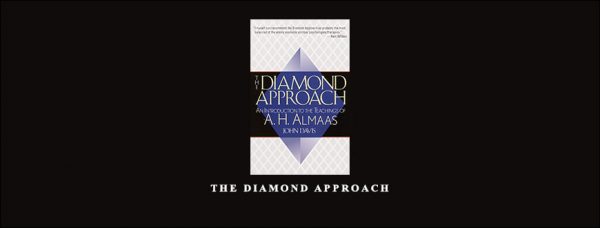 The Diamond Approach by A.H. Almaas