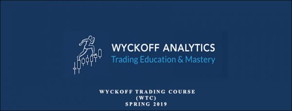 WYCKOFFANALYTICS – WYCKOFF TRADING COURSE (WTC) – Spring Series 2019