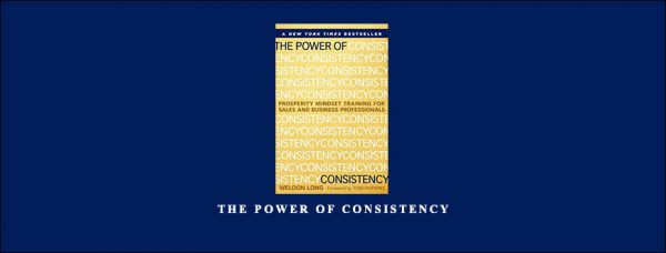 Weldon Long – The Power of Consistency