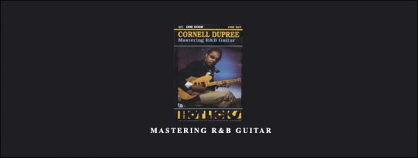 Cornell Dupree – Mastering R&B Guitar