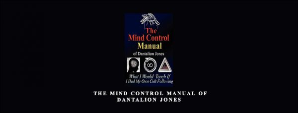 Dantalion Jones – The Mind Control Manual of Dantalion Jones