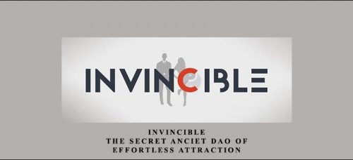 David Tian – Invincible – The Secret Anciet Dao of Effortless Attraction