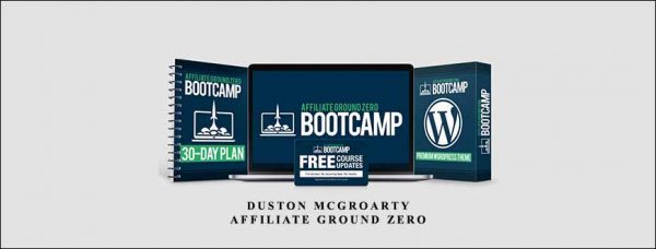 Duston McGroarthy – Affiliate Ground Zero