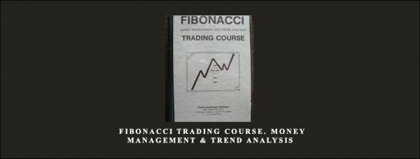 Fibonacci Trading Course. Money Management & Trend Analysis