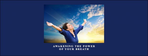 Gay Hendricks Ph.D – Awakening the Power of Your Awakening the Power of Your