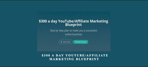 Hunter Edwards – $300 a day YouTubeAffiliate Marketing Blueprint