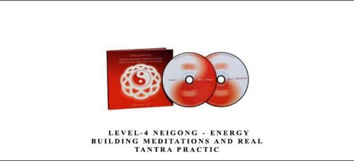 Jeff Primack – Level-4 Neigong – Energy Building Meditations and Real Tantra Practic