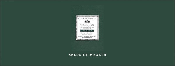 Justin Ford - Seeds of Wealth