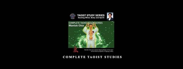 Mantak Chia’s – Complete Taoist Studies