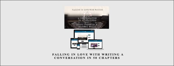 Michael Neil – Falling in Love with Writing A Conversation in 50 Chapters