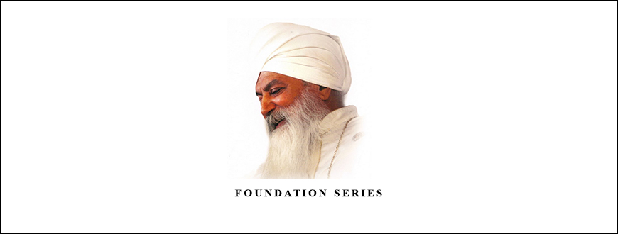 Yogi Bhajan – Foundation Series