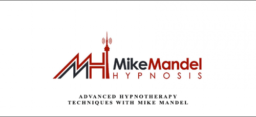 Advanced Hypnotherapy Techniques with Mike Mandel