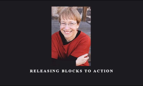 Ann Weiser Cornell – Releasing Blocks To Action