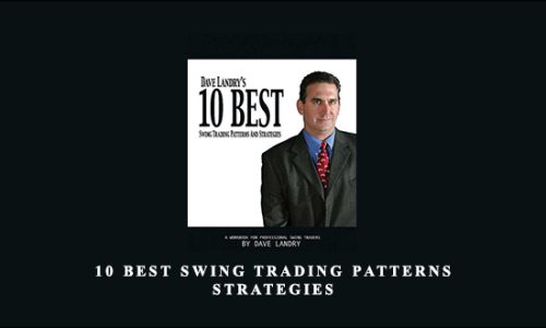 Dave Landry – 10 Best Swing Trading Patterns & Strategies