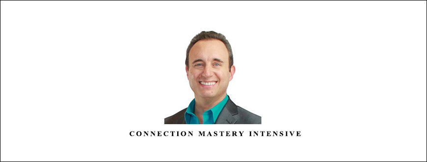 Larry Benet – Connection Mastery Intensive
