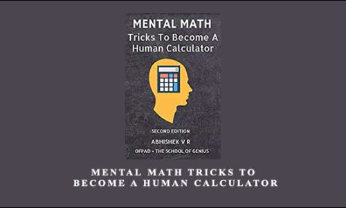 Mental Math Tricks To Become A Human Calculator