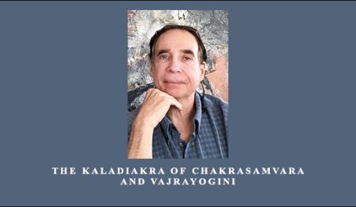 The Kaladiakra of Chakrasamvara and Vajrayogini by Tom Kenyon