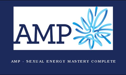 AMP – Sexual Energy Mastery Complete