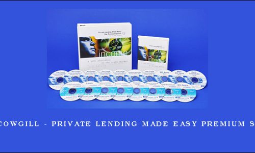 Alan Cowgill – Private Lending Made Easy Premium System