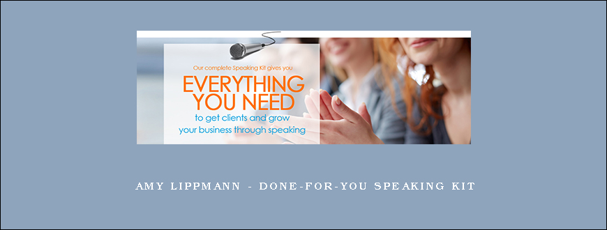 Amy Lippmann – Done-for-You Speaking Kit