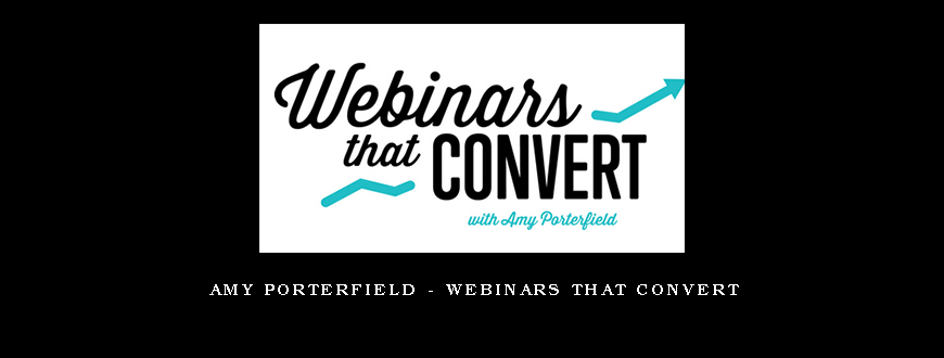 Amy Porterfield – Webinars That Convert