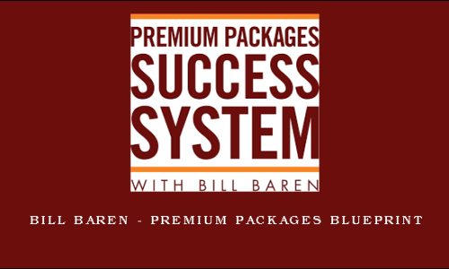 Bill Baren – Premium Packages Blueprint