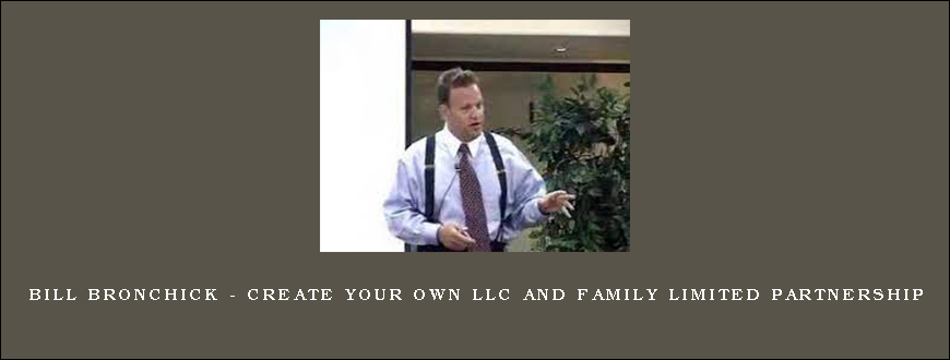 Bill Bronchick – Create Your Own LLC and Family Limited Partnership