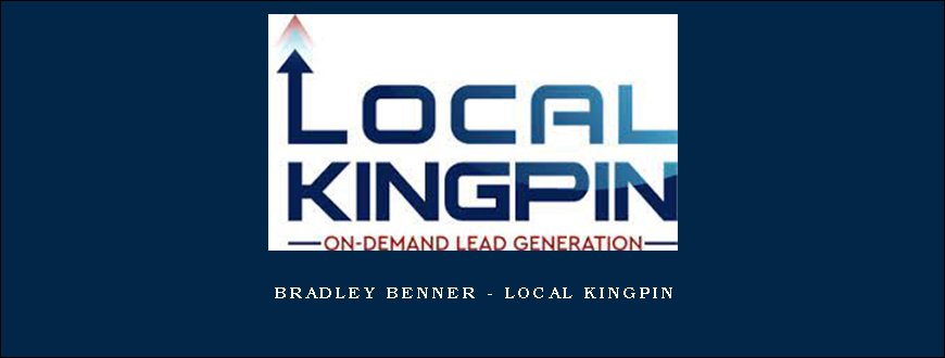 Bradley Benner – Local Kingpin