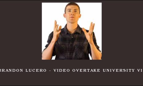 Brandon Lucero – Video Overtake University VIP