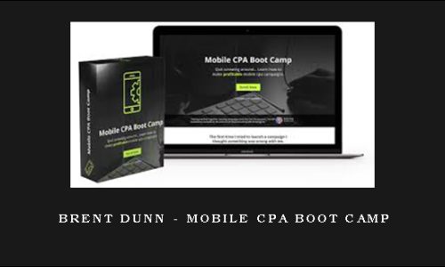 Brent Dunn – Mobile CPA Boot Camp