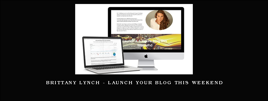 Brittany Lynch – Launch Your Blog This Weekend